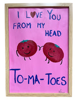 Illustration - I LOVE YOU FROM MY HEAD TO-MA-TOES