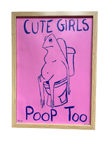 Illustration - CUTE GIRLS POOP TOO - flere varianter